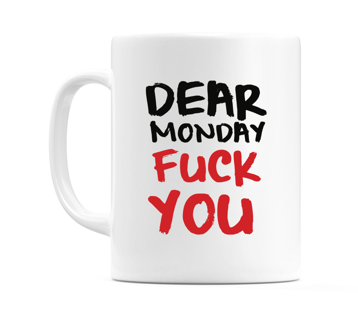 Dear Monday Fuck You