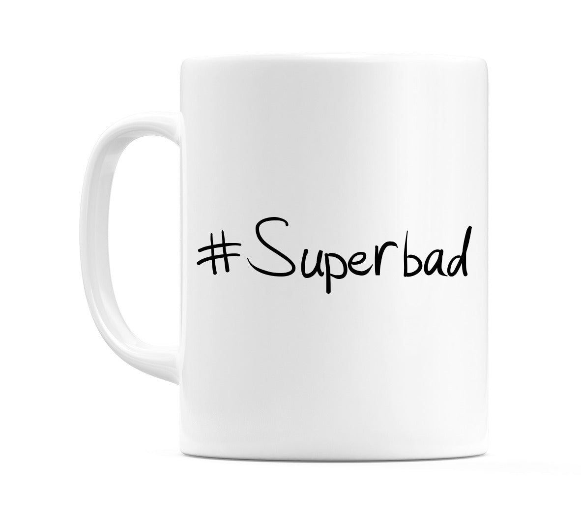 #Superbad Mug