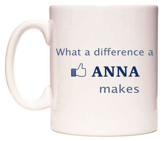 This mug features What A Difference A Anna Makes