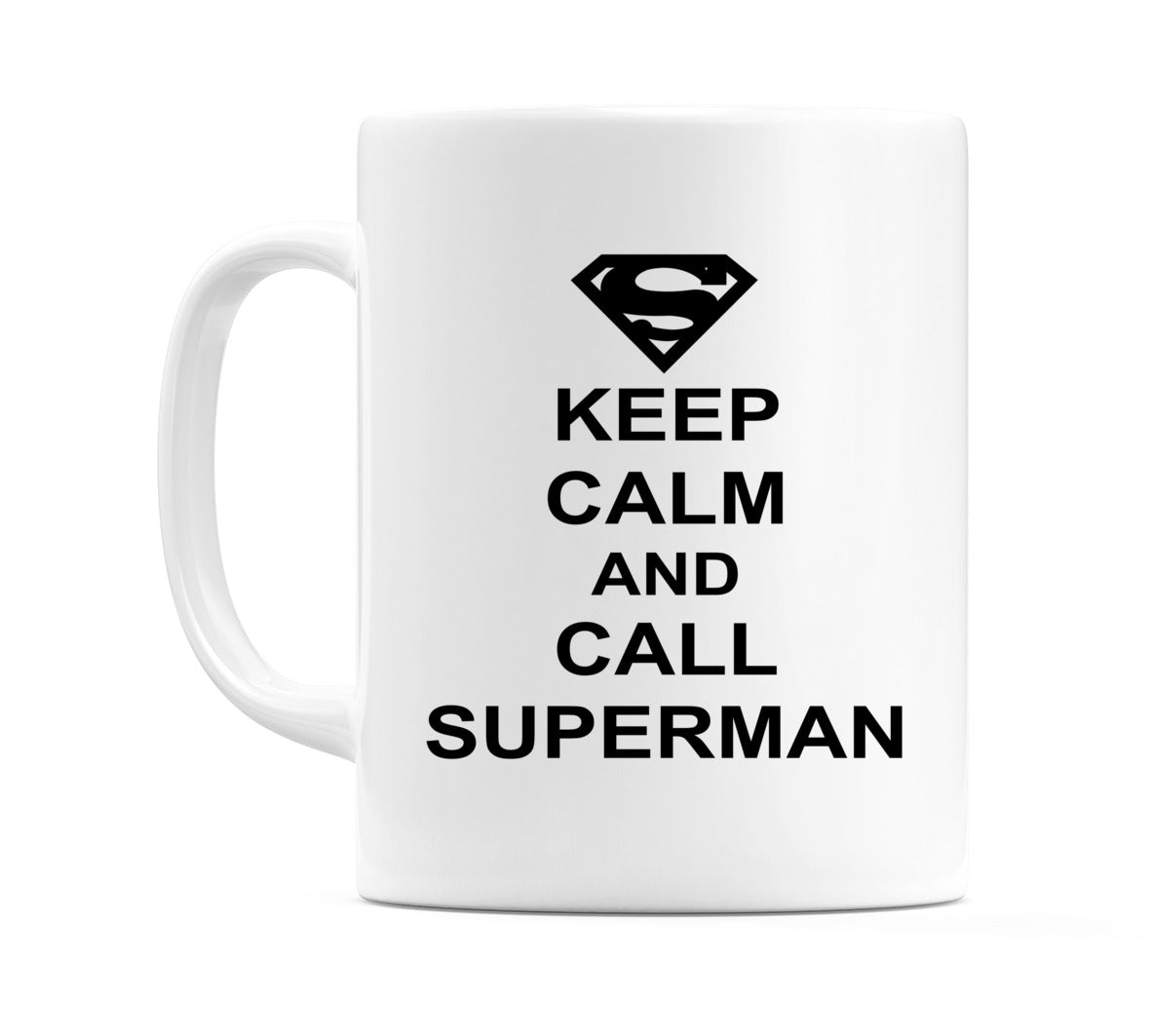 Keep Calm and Call Superman Mug