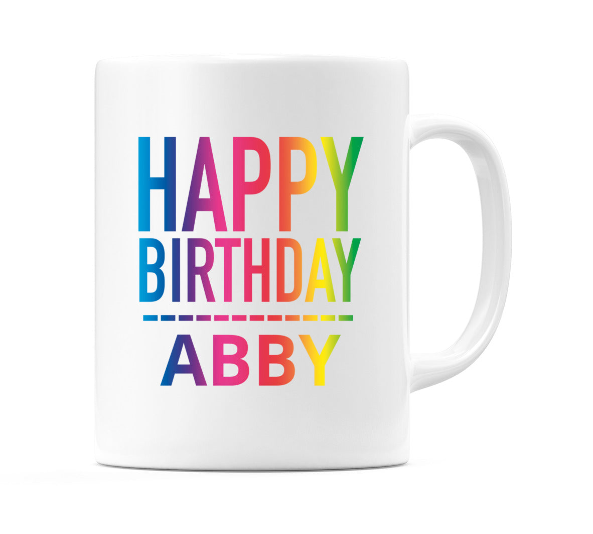 Happy Birthday Abby (Rainbow) Mug Cup by WeDoMugs