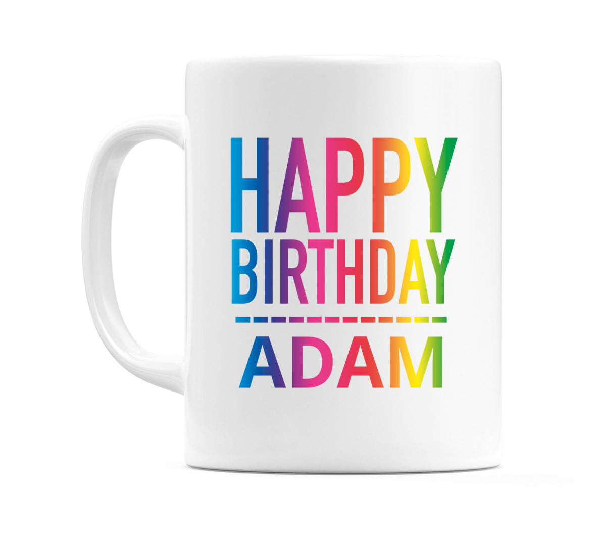 Happy Birthday Adam (Rainbow) Mug Cup by WeDoMugs