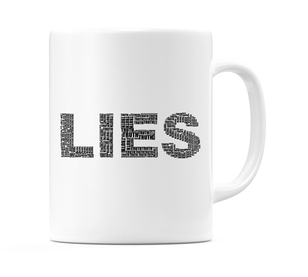 Lies Made From Truth Mug