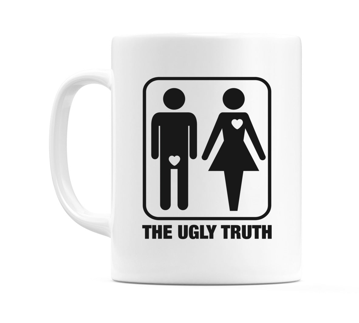 The Ugly Truth Mug