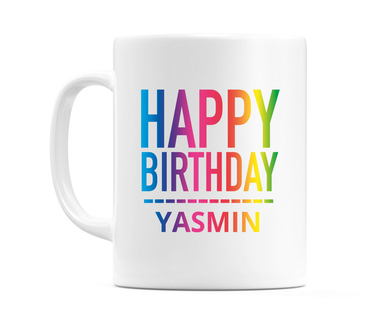 Happy Birthday Yasmin (Rainbow) Mug Cup by WeDoMugs