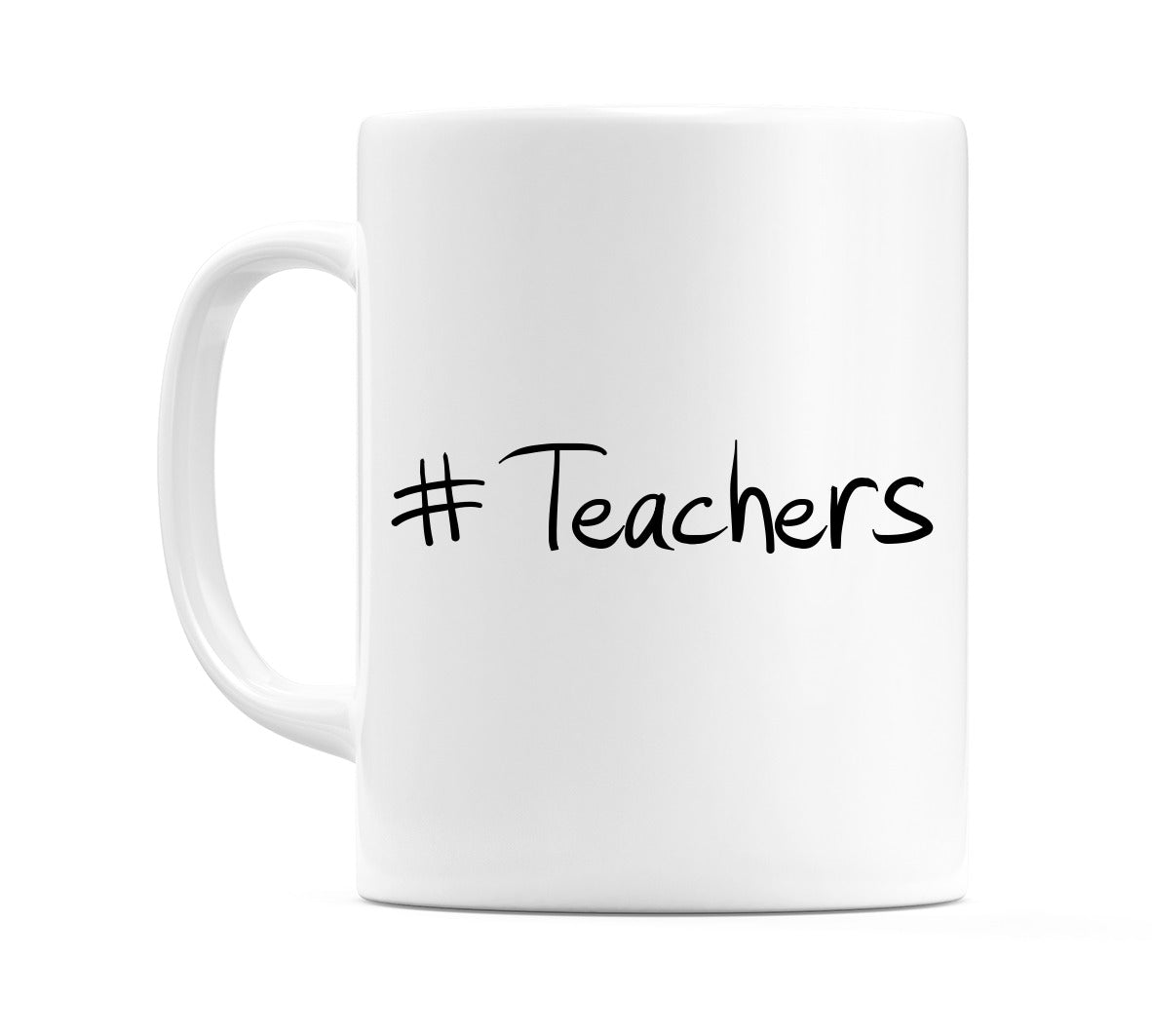 #Teachers Mug