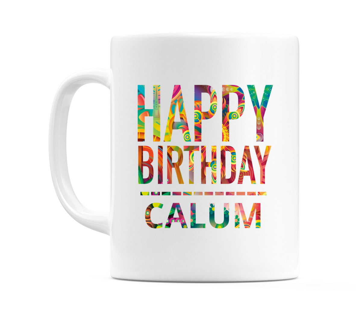Happy Birthday Calum (Tie Dye Effect) Mug Cup by WeDoMugs
