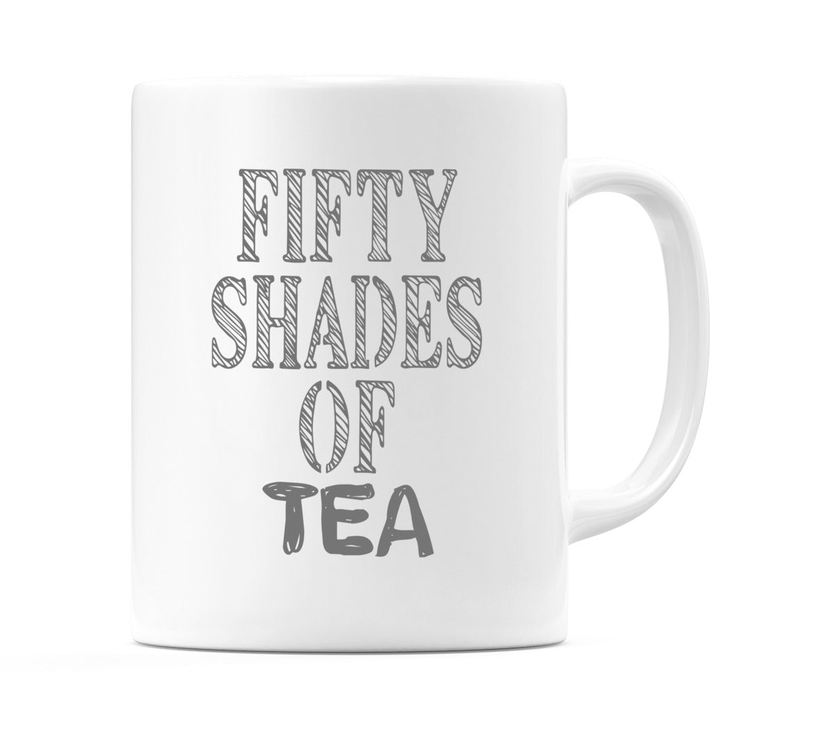 Fifty Shades of Tea Mug