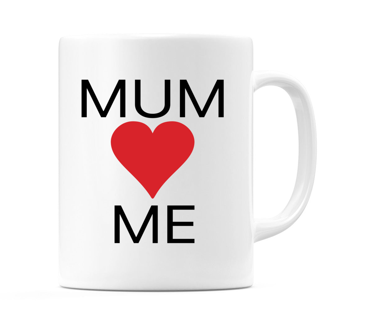 Mum Love Me Mug