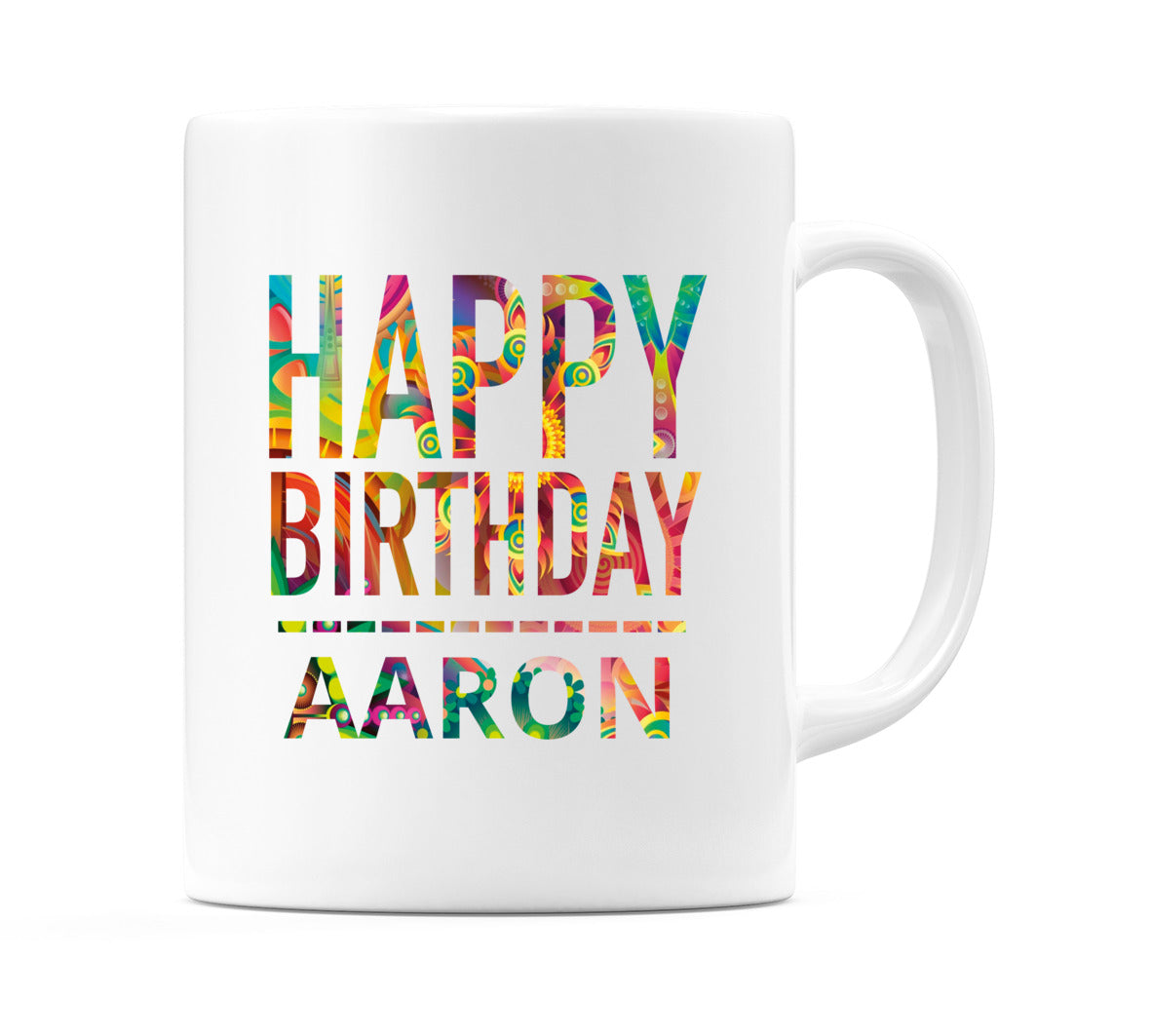 Happy Birthday Aaron (Tie Dye Effect) Mug Cup by WeDoMugs
