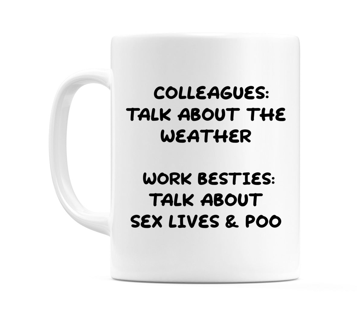 Colleagues Talk About the weather... Mug