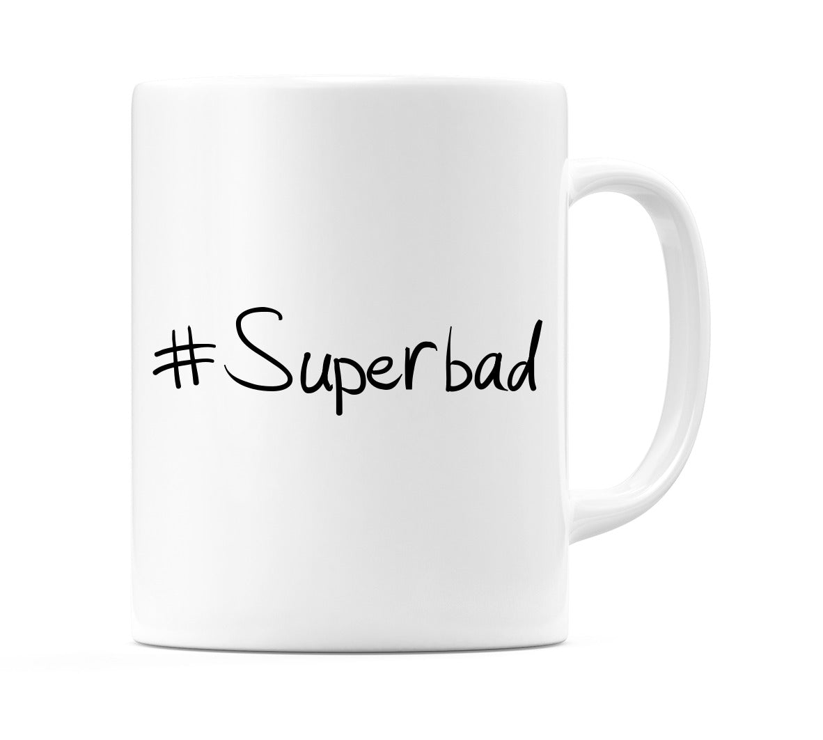 #Superbad Mug