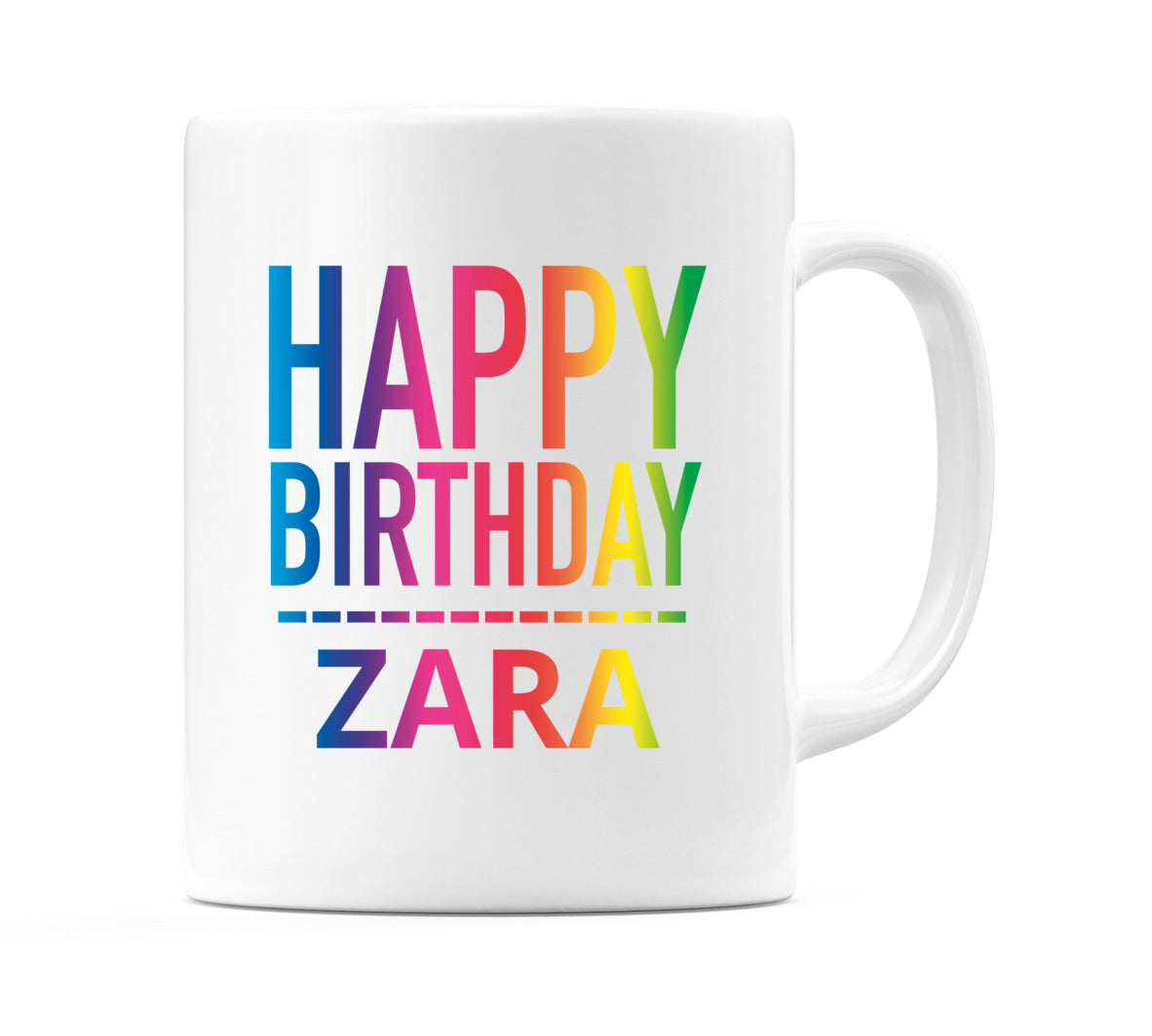 Happy Birthday Zara (Rainbow) Mug Cup by WeDoMugs