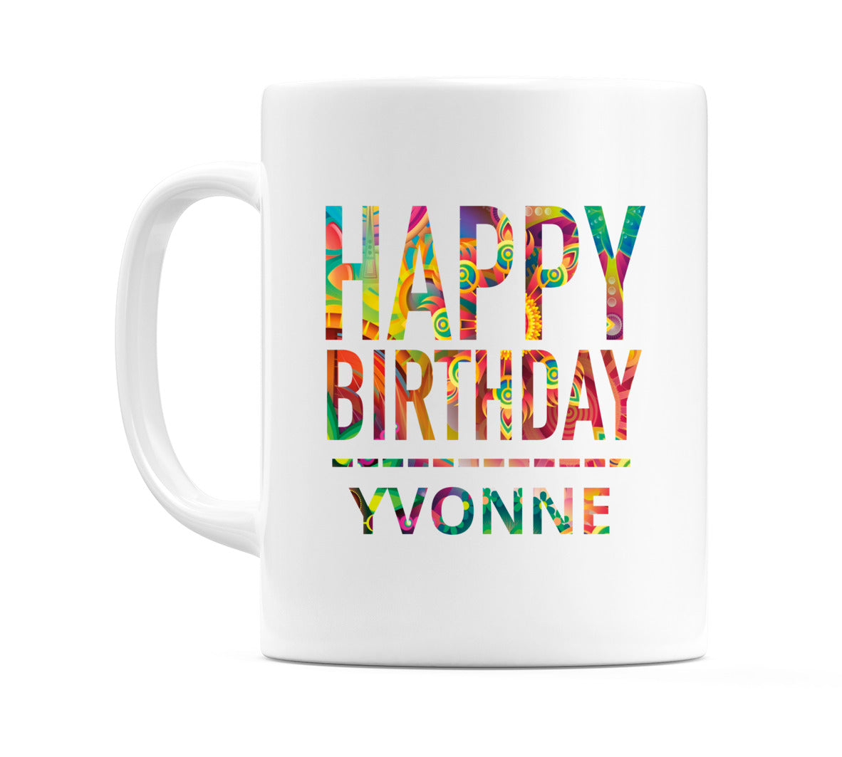 Happy Birthday Yvonne (Tie Dye Effect) Mug Cup by WeDoMugs