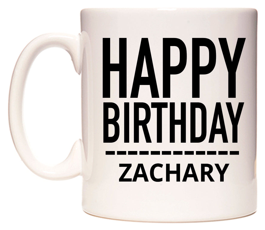 This mug features Happy Birthday Zachary (Plain Black)