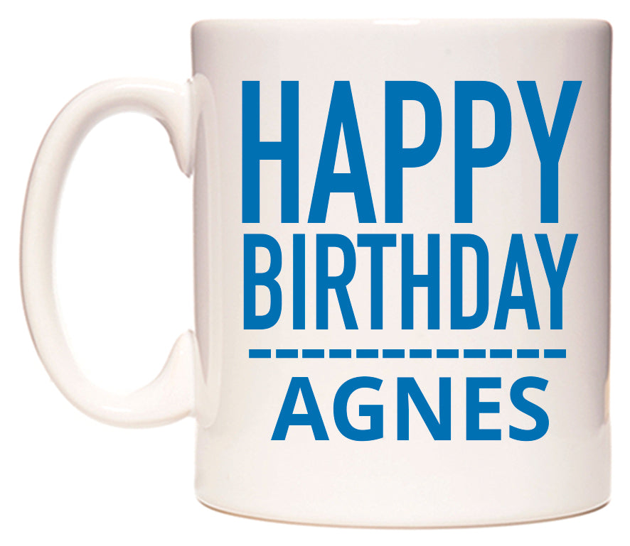 This mug features Happy Birthday Agnes (Plain Blue)