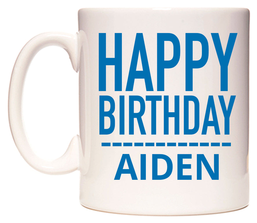 This mug features Happy Birthday Aiden (Plain Blue)