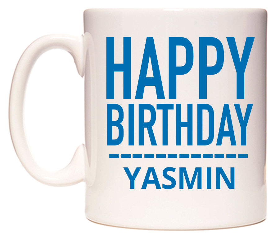 This mug features Happy Birthday Yasmin (Plain Blue)