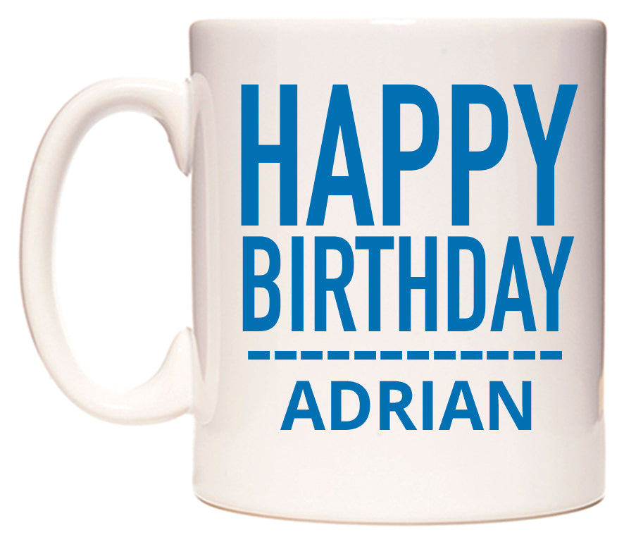 This mug features Happy Birthday Adrian (Plain Blue)