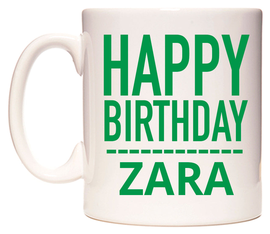 This mug features Happy Birthday Zara (Plain Green)