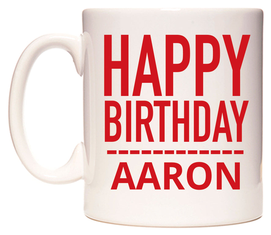 This mug features Happy Birthday Aaron (Plain Red)