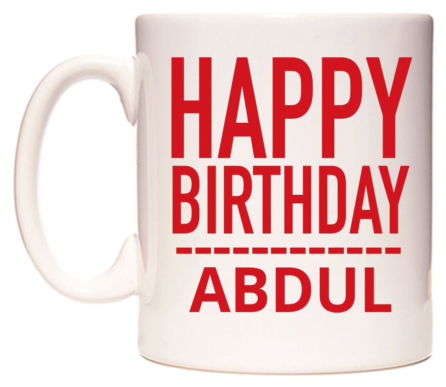 This mug features Happy Birthday Abdul (Plain Red)