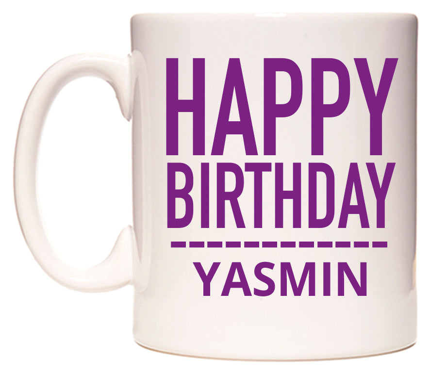This mug features Happy Birthday Yasmin (Plain Purple)