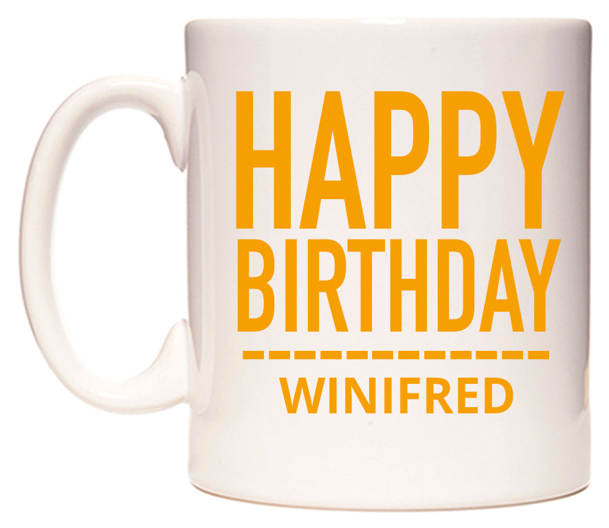 This mug features Happy Birthday Winifred (Plain Orange)
