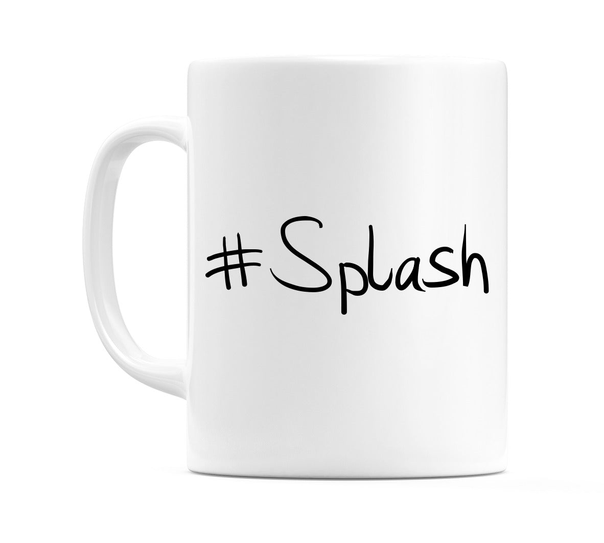 #Splash Mug