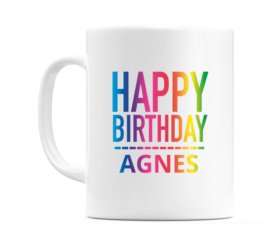 Happy Birthday Agnes (Rainbow) Mug Cup by WeDoMugs