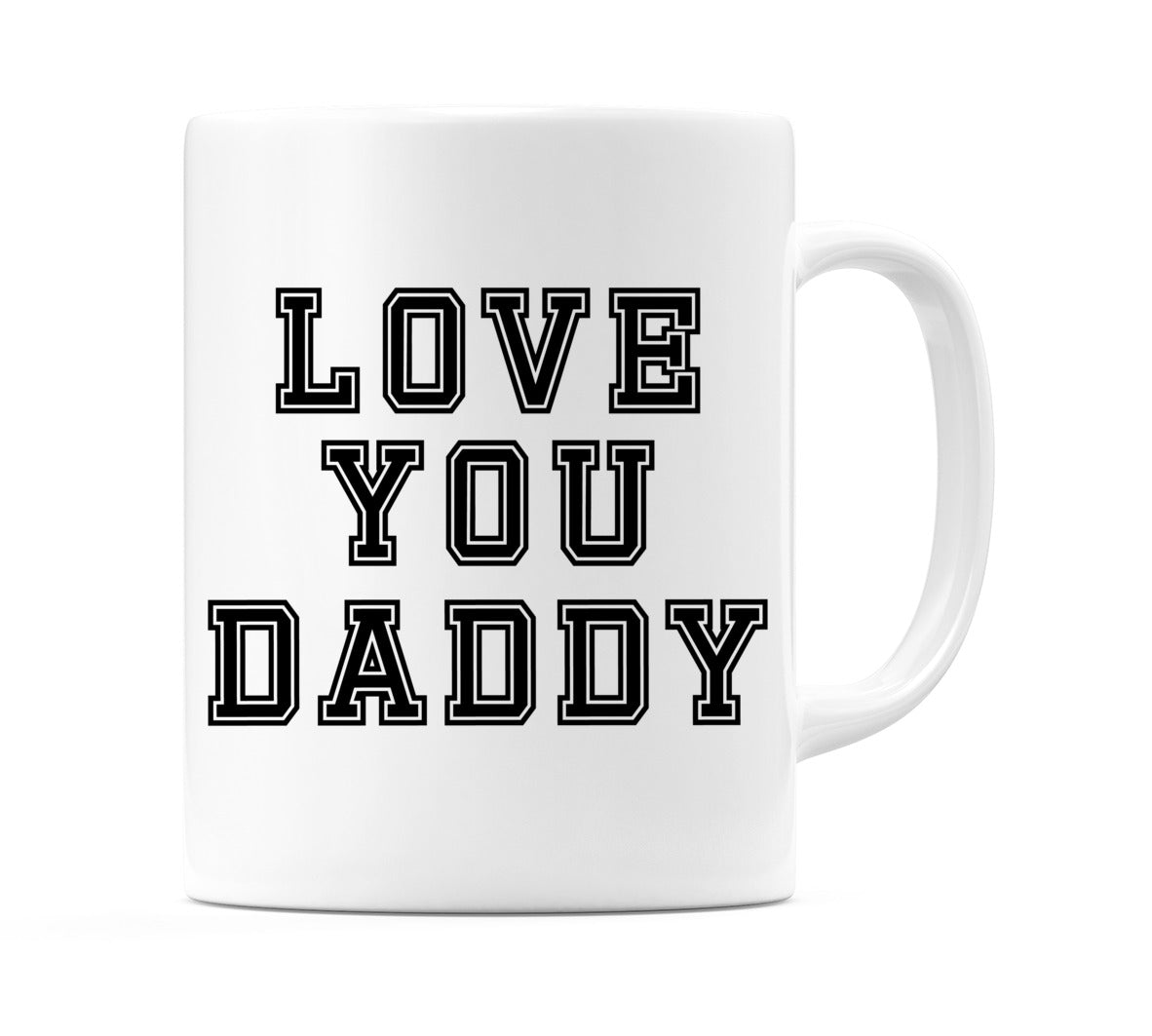 Love You Daddy (Black) Mug