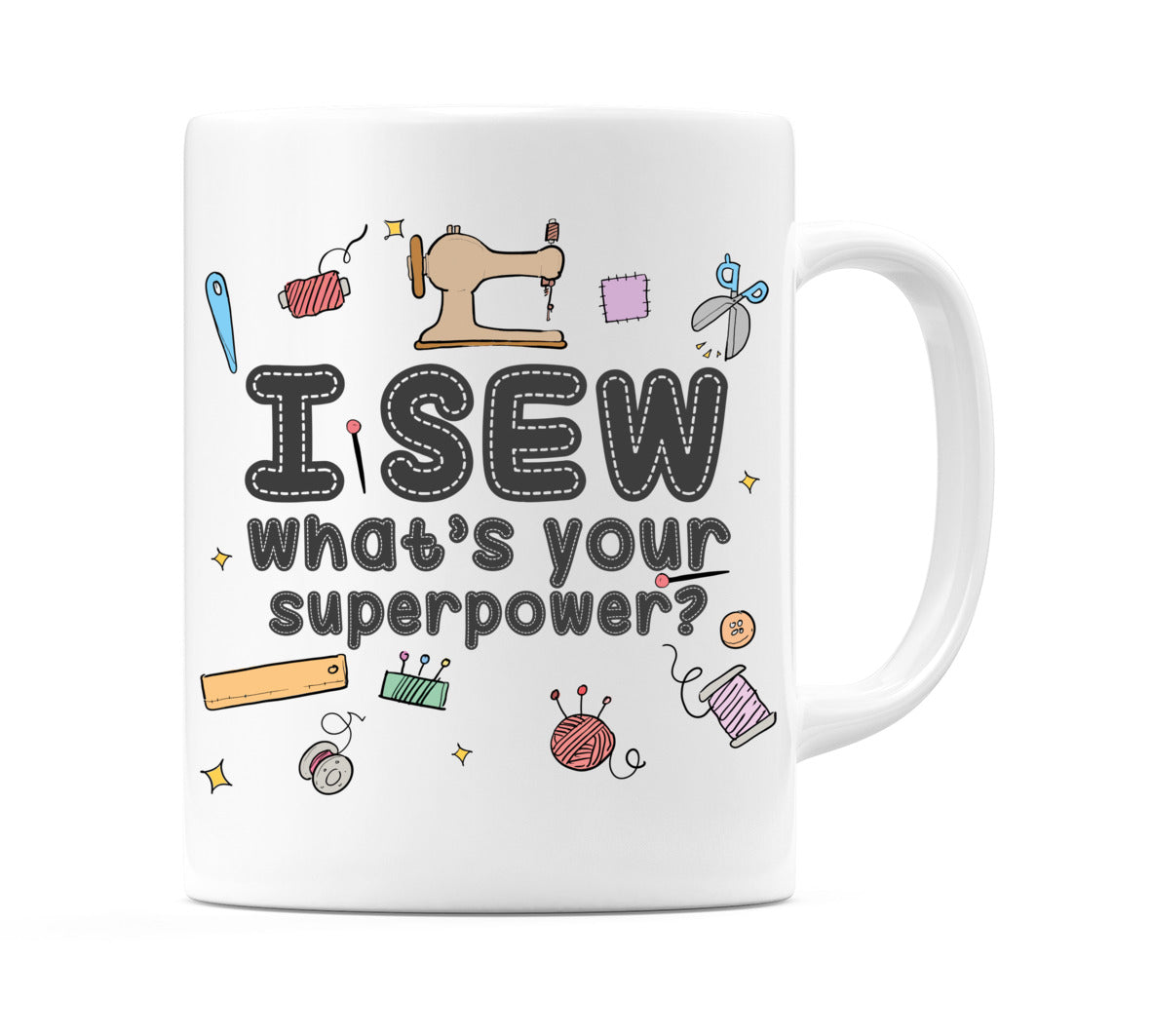 I Sew - Whats Your Superpower Mug
