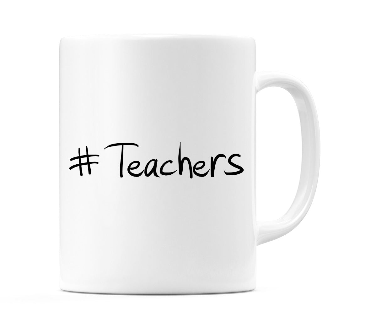 #Teachers Mug