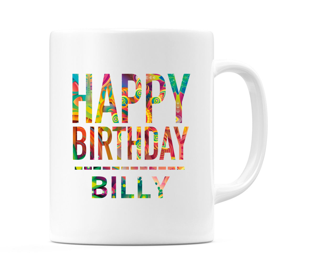 Happy Birthday Billy (Tie Dye Effect) Mug Cup by WeDoMugs