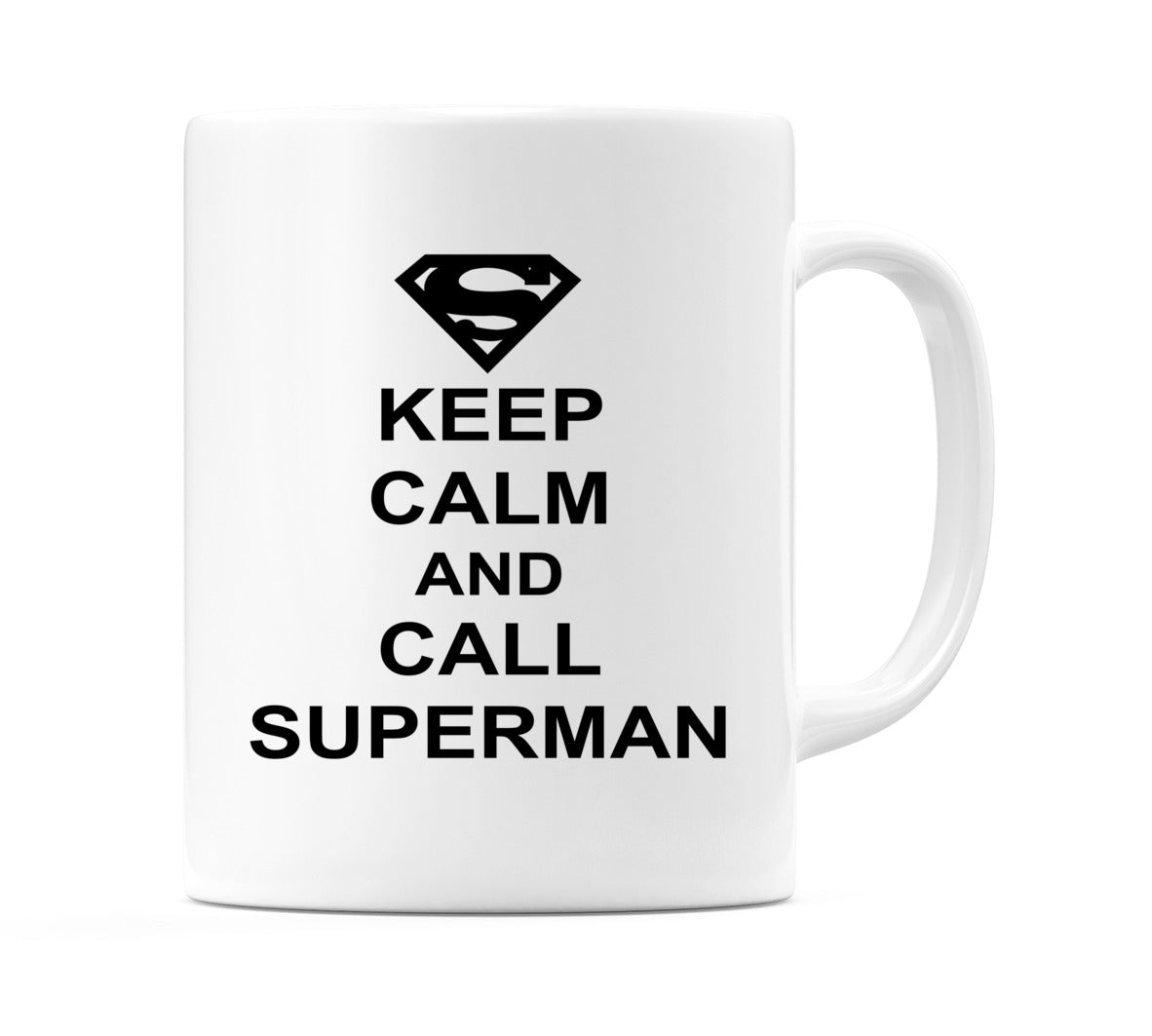 Keep Calm and Call Superman Mug
