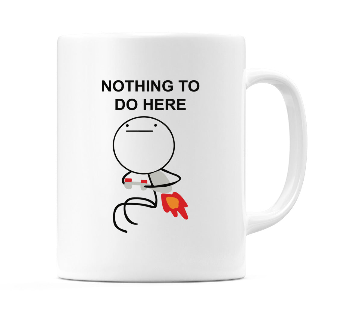 Nothing To Do Here Mug