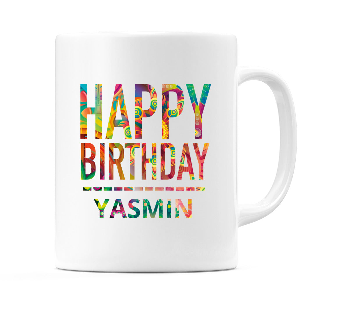 Happy Birthday Yasmin (Tie Dye Effect) Mug Cup by WeDoMugs