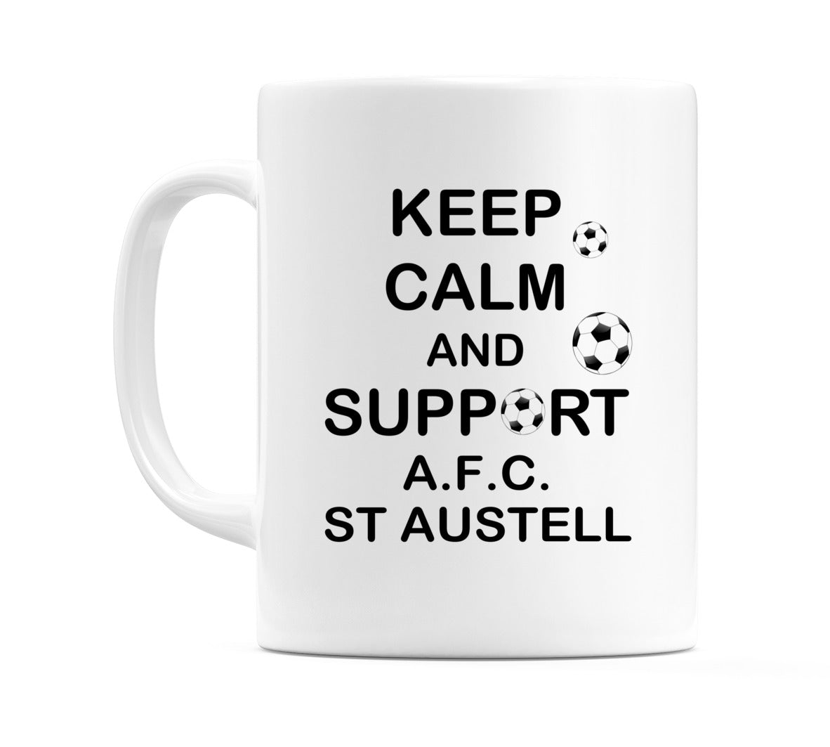 Keep Calm And Support A.F.C. St Austell Mug