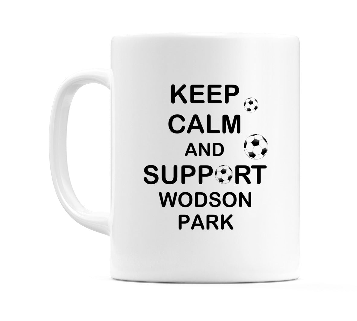 Keep Calm And Support Wodson Park Mug