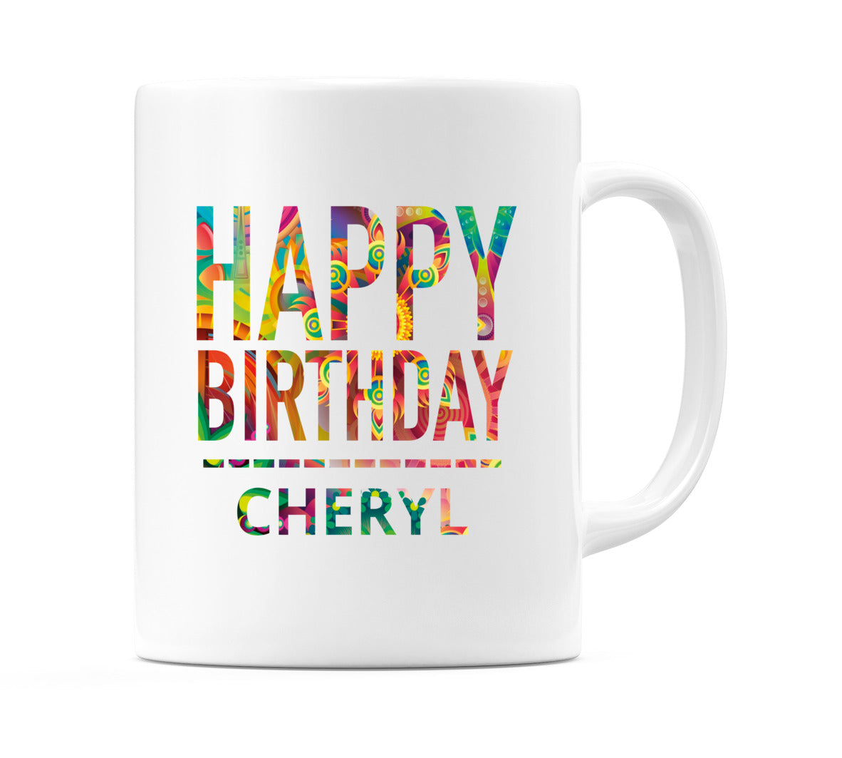 Happy Birthday Cheryl (Tie Dye Effect) Mug Cup by WeDoMugs