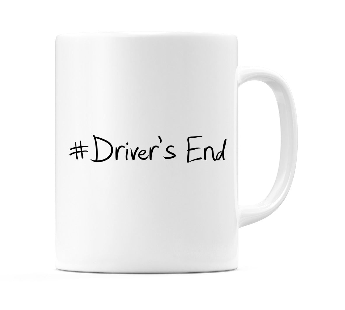 #Driver's End Mug
