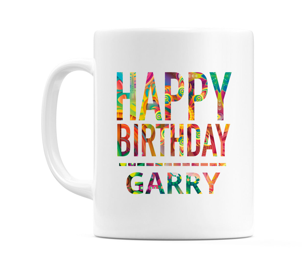 Happy Birthday Garry (Tie Dye Effect) Mug Cup by WeDoMugs