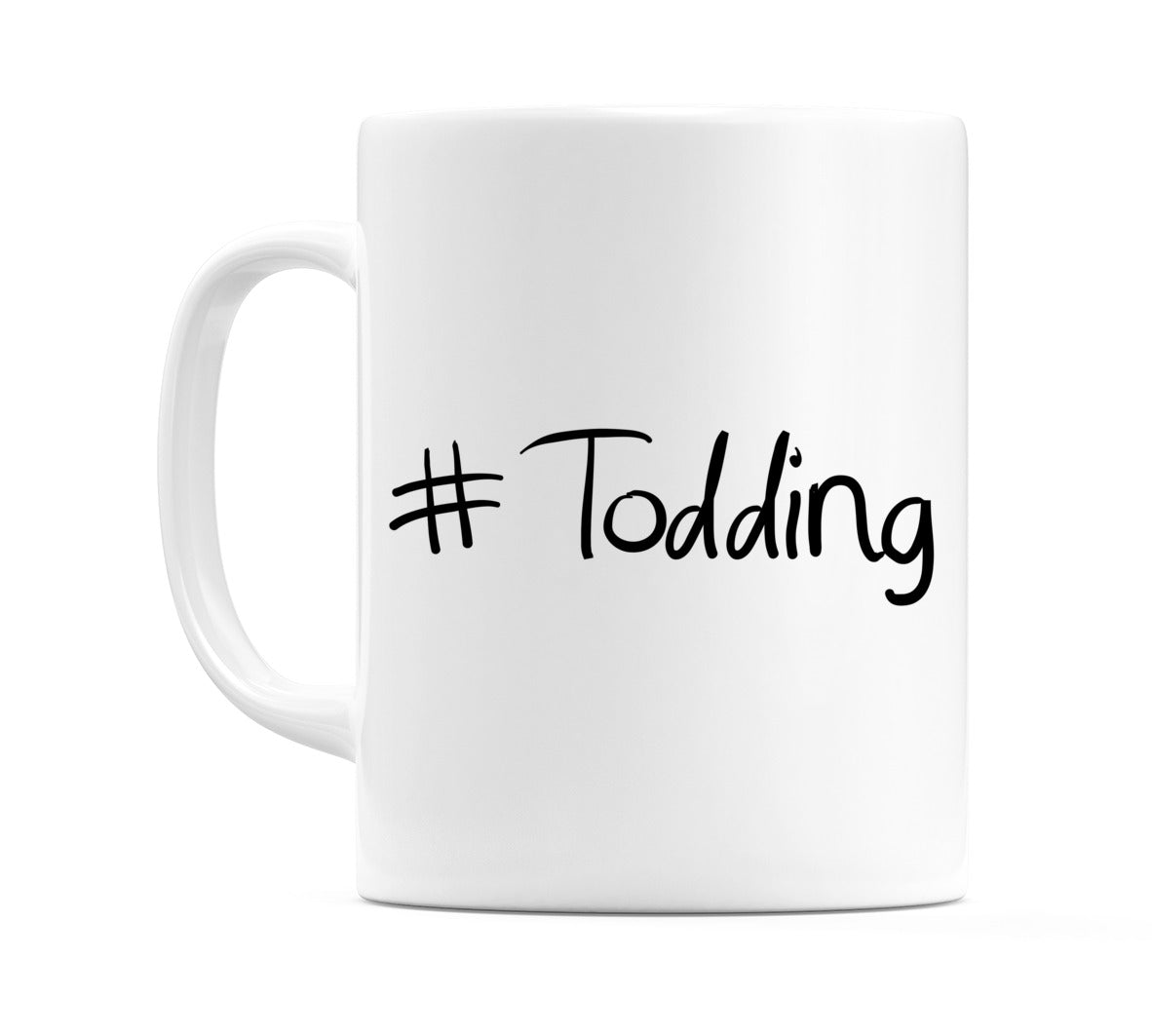 #Todding Mug