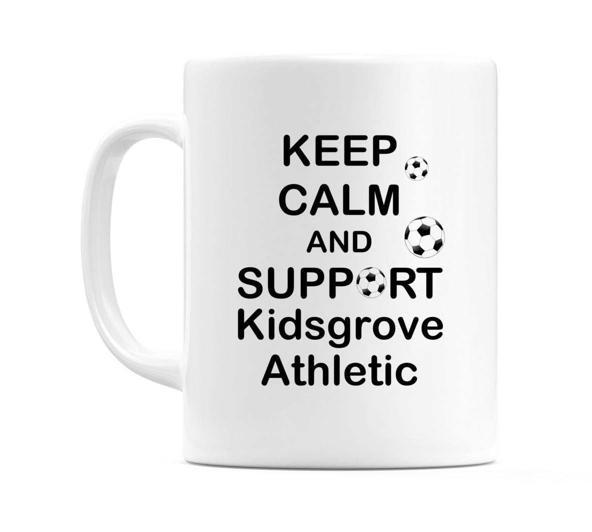 Keep Calm And Support Kidsgrove Athletic Mug