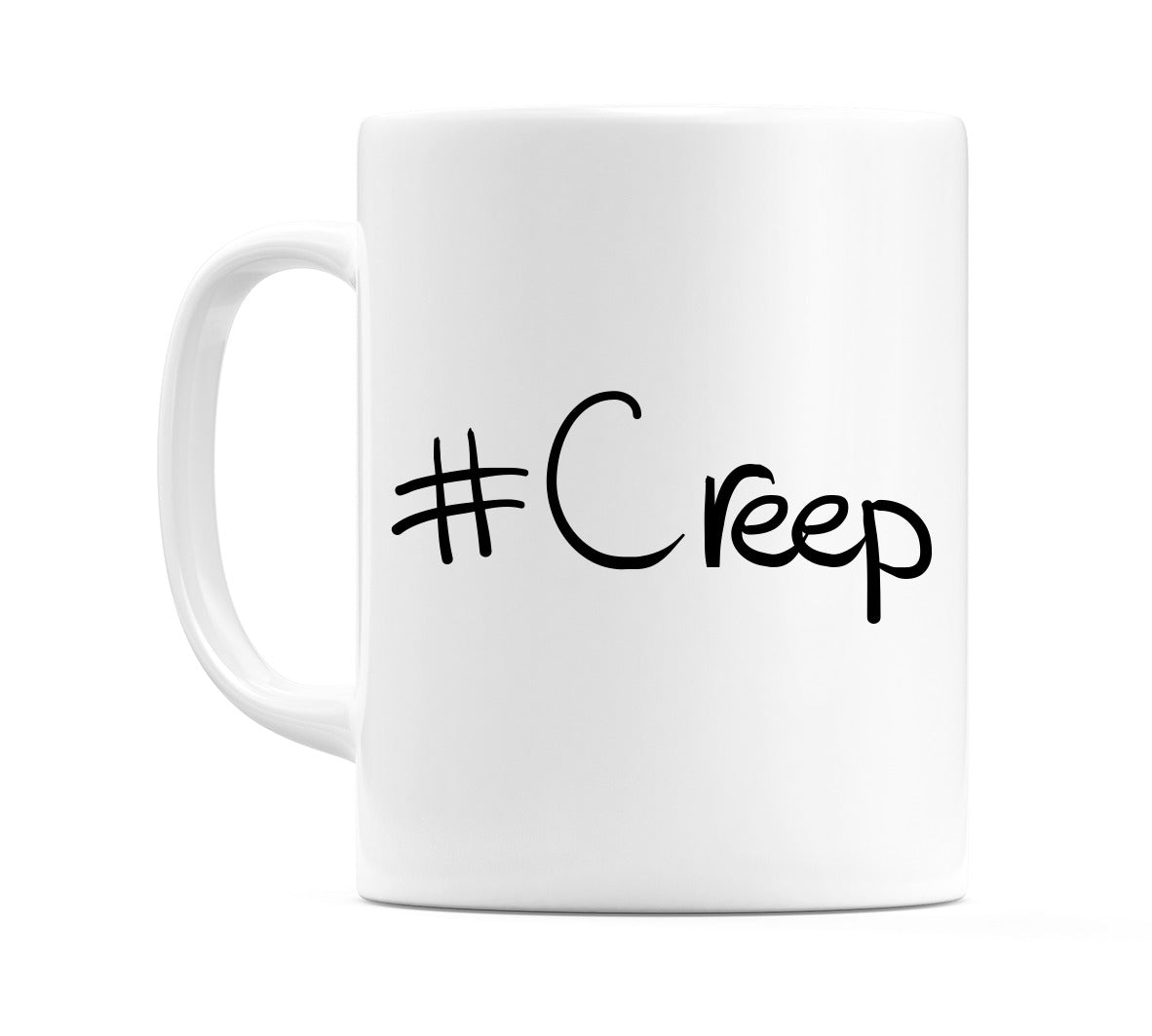 #Creep Mug