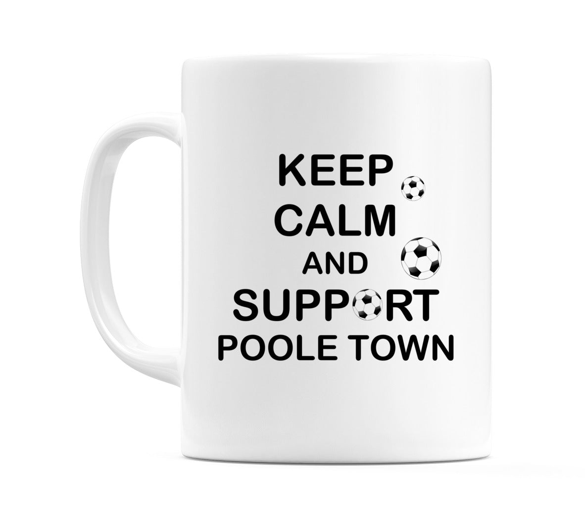Keep Calm And Support Poole Town Mug