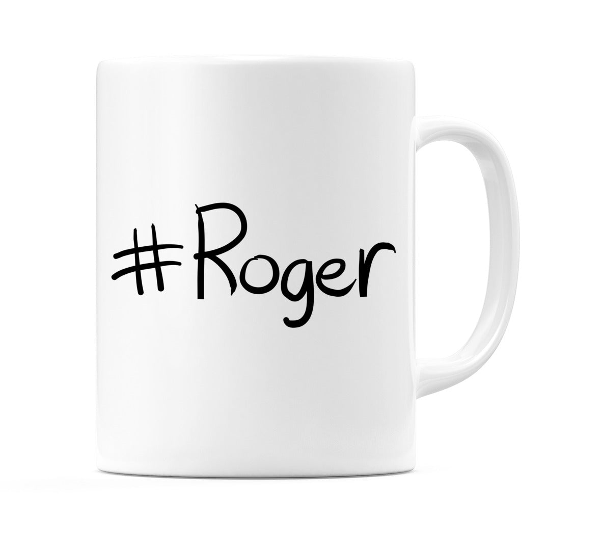 #Roger Mug