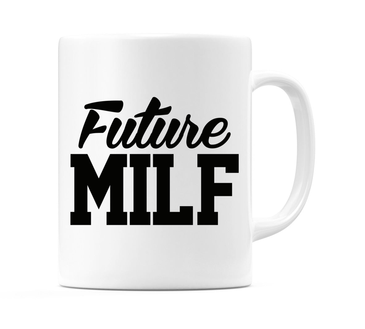 Future MILF Mug