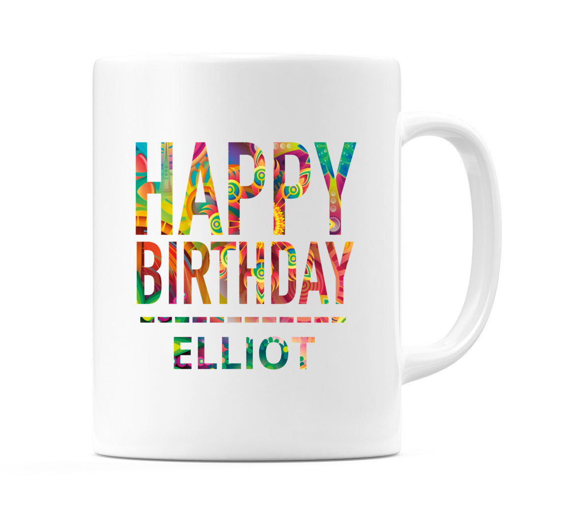 Happy Birthday Elliot (Tie Dye Effect) Mug Cup by WeDoMugs
