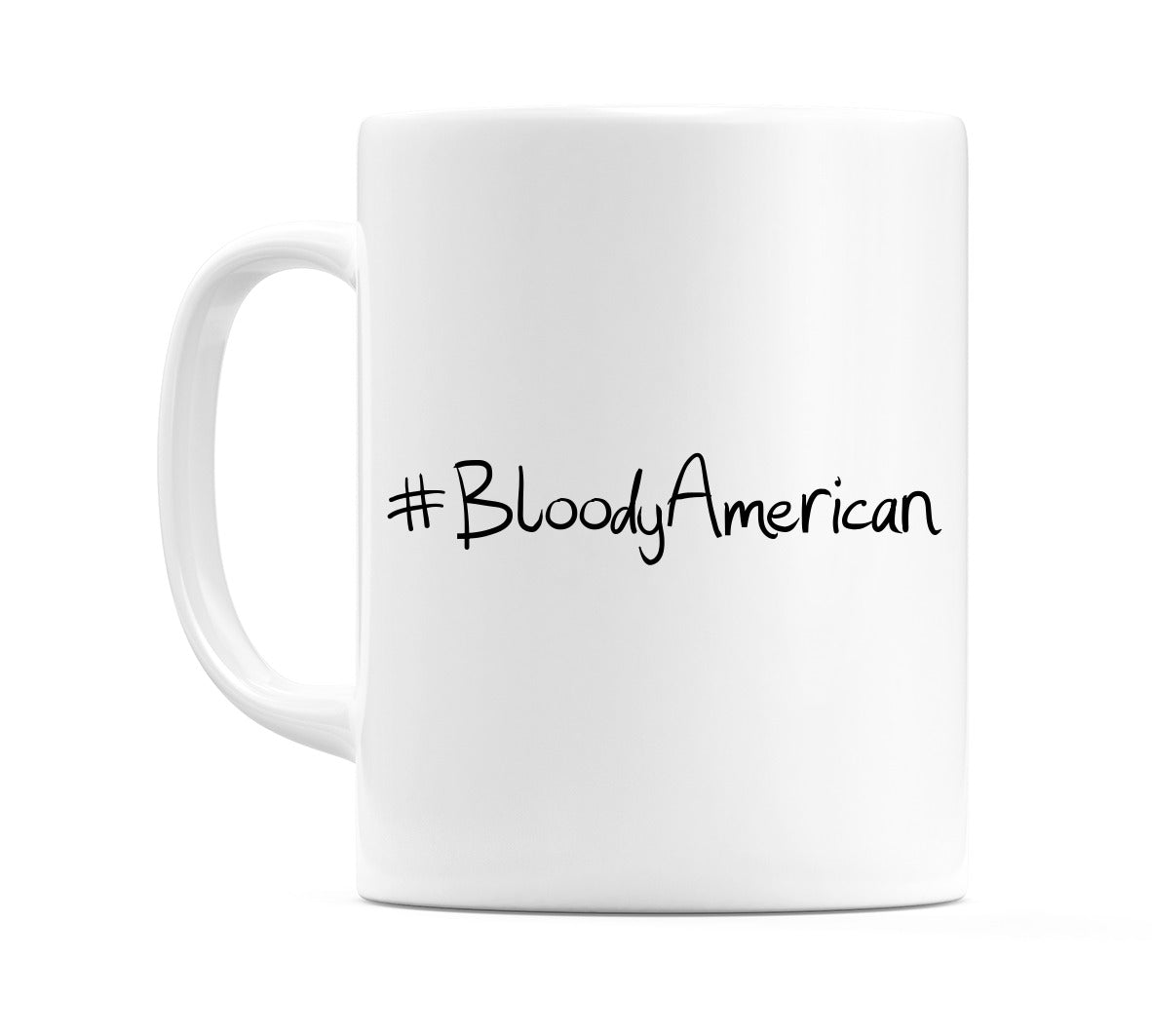 #BloodyAmerican Mug